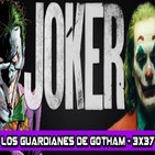 Los Guardianes de Gotham 3x37 - JOKER (+ SORTEO)