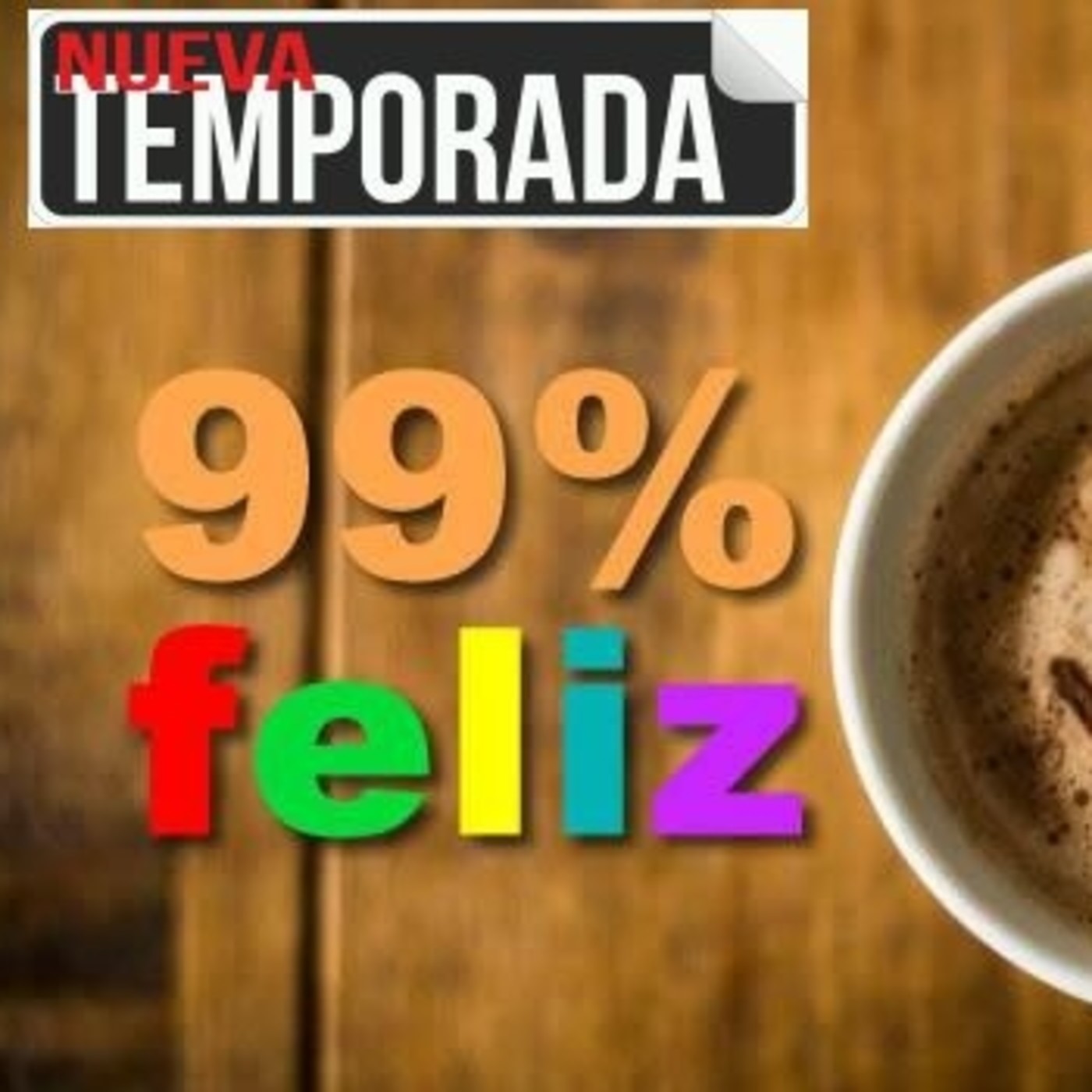99 % Feliz
