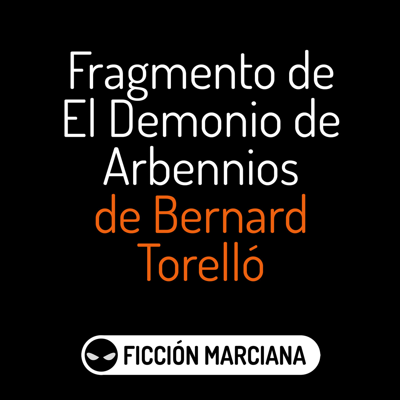EL DEMONIO DE ARBENNIOS - Capítulo primero (Bernard Torelló) | Ficción Sonora - Audiolibro episode artwork