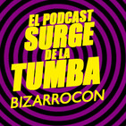 Especial BizarroCon Barcelona