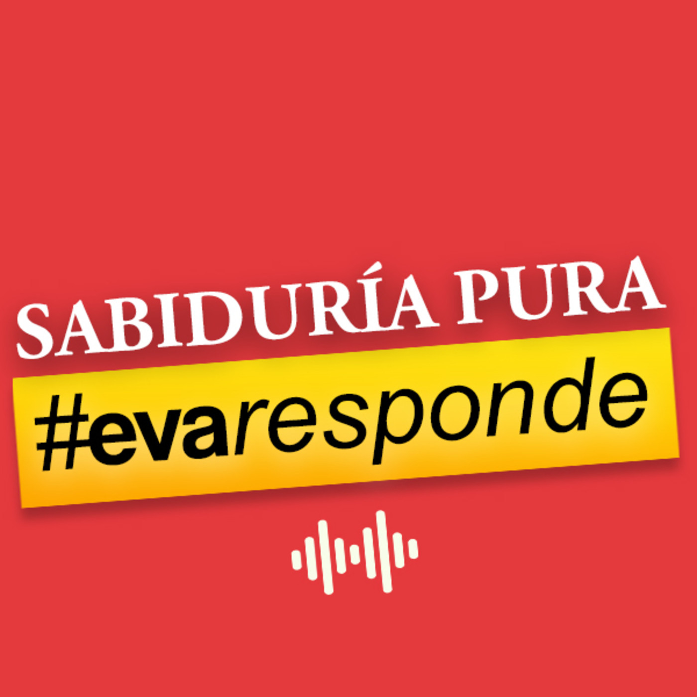 Sabiduría Pura #evaresponde