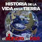 El Abrazo del Oso - Historia de la vida en la Tierra