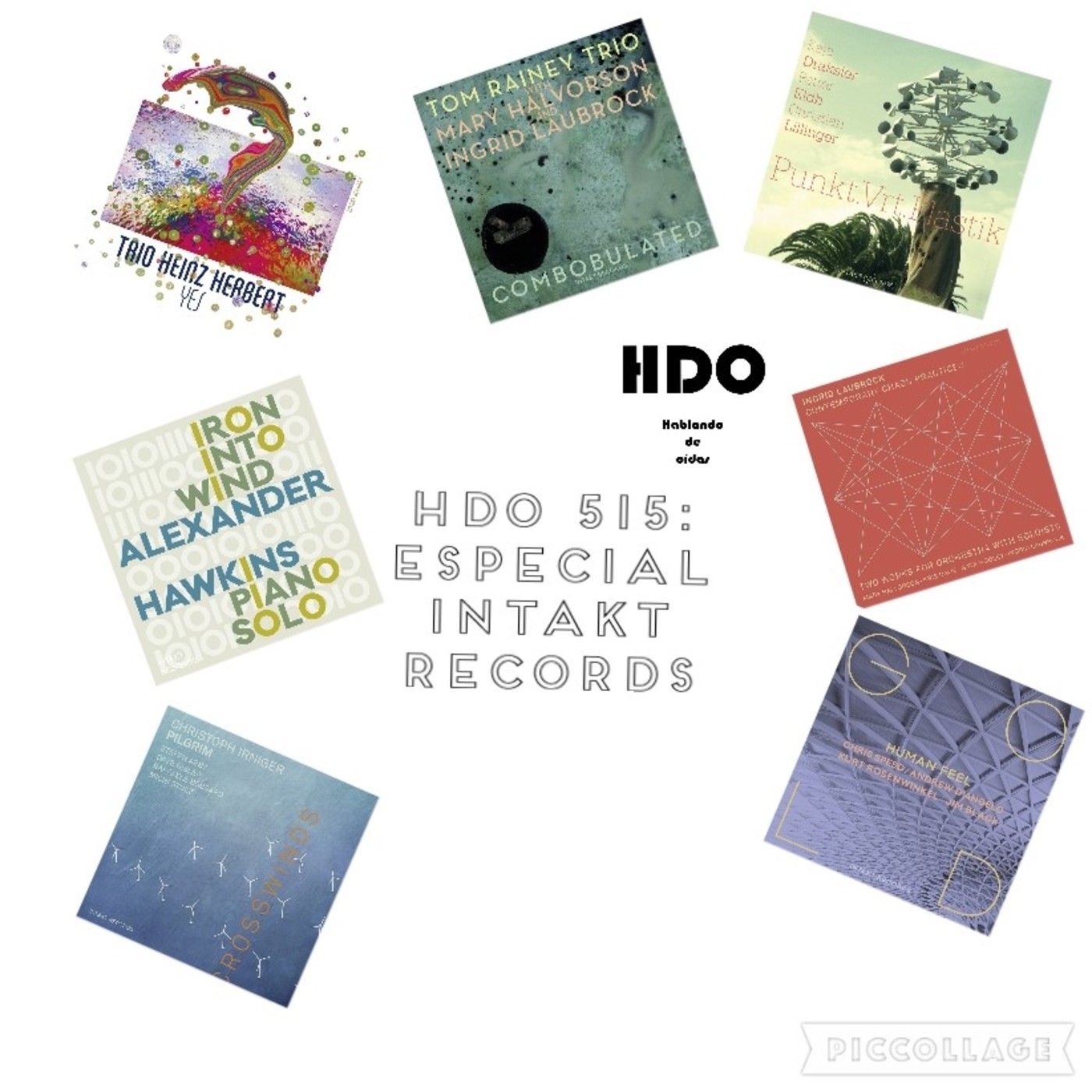 HDO 515. Especial Intakt Records: Ingrid Laubrock, Alexander Hawkins, Tom Rainey, Kaja Draksler, Trio Heinz Herbert…