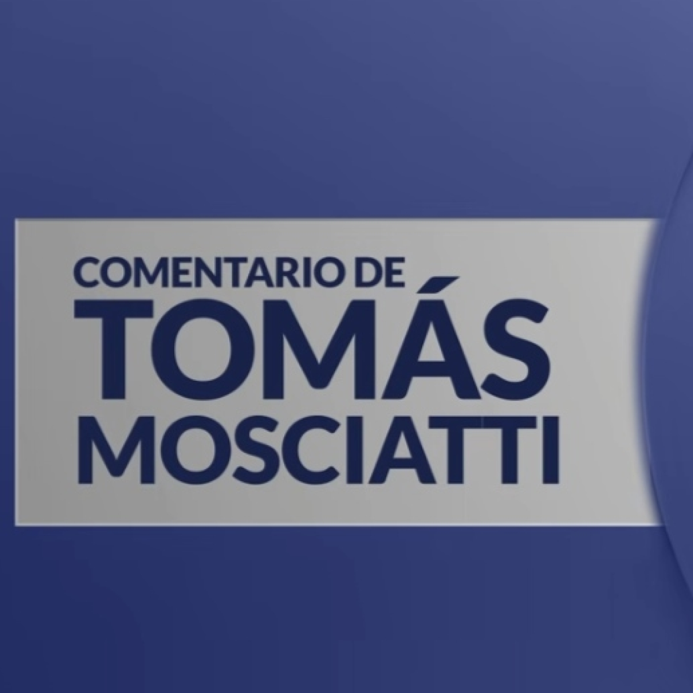 Comentario de Tomás Mosciatti ¦ La gran batalla