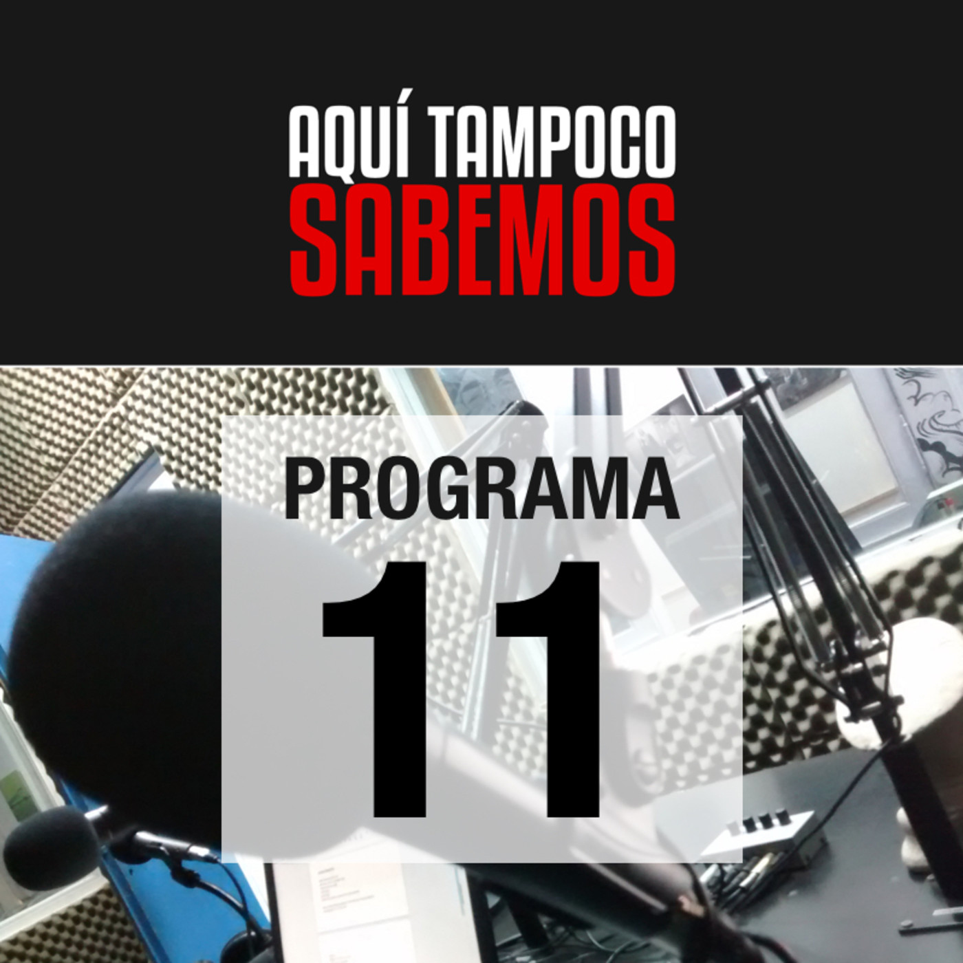 Aquí Tampoco Sabemos
