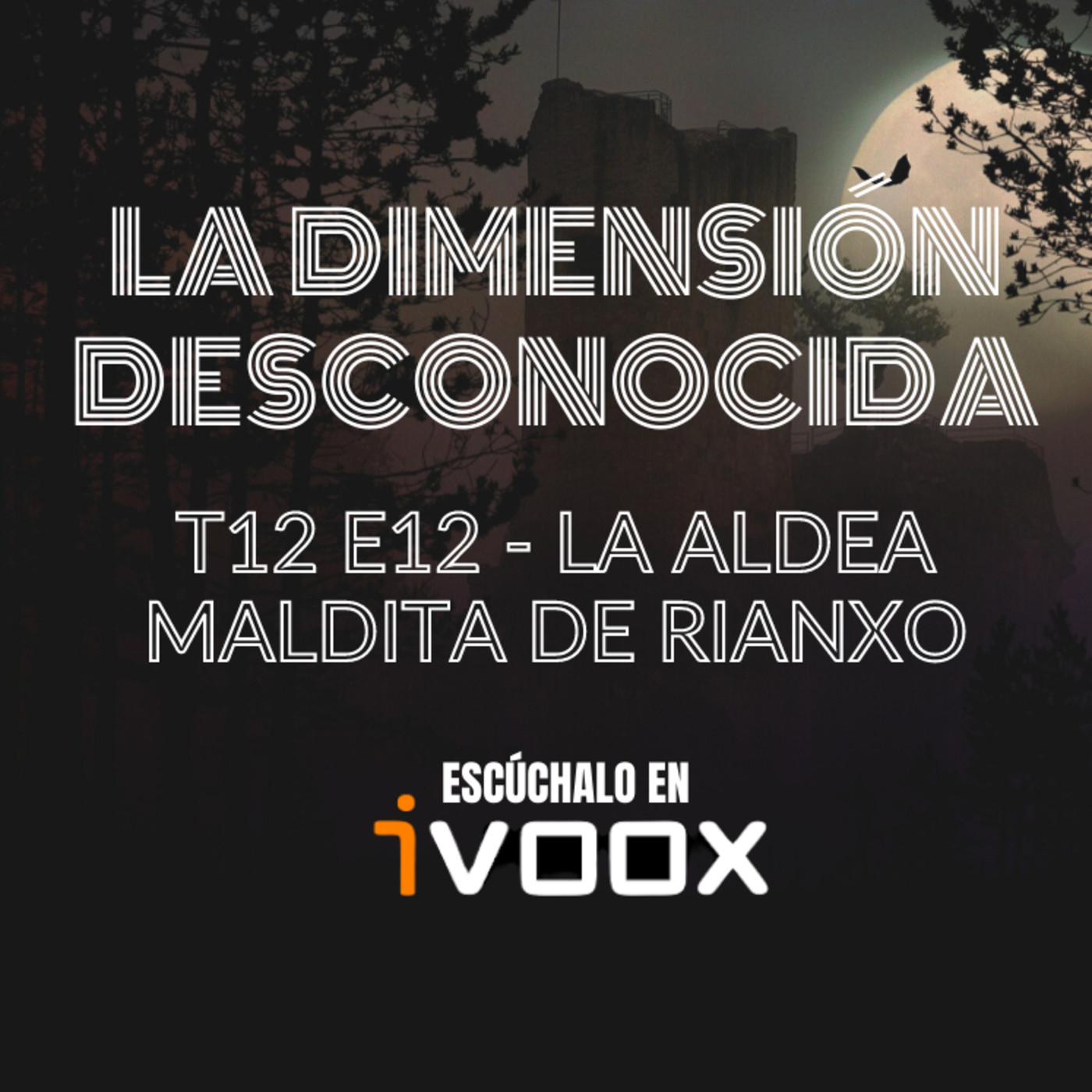 LA DIMENSIÓN DESCONOCIDA T12P012- LA Aldea Maldita de Rianxo - Programa 208 episode artwork