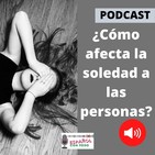 023 - ¿Cómo afecta la soledad en las personas?