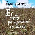 Érase una vez... El niño que se convirtió en burro