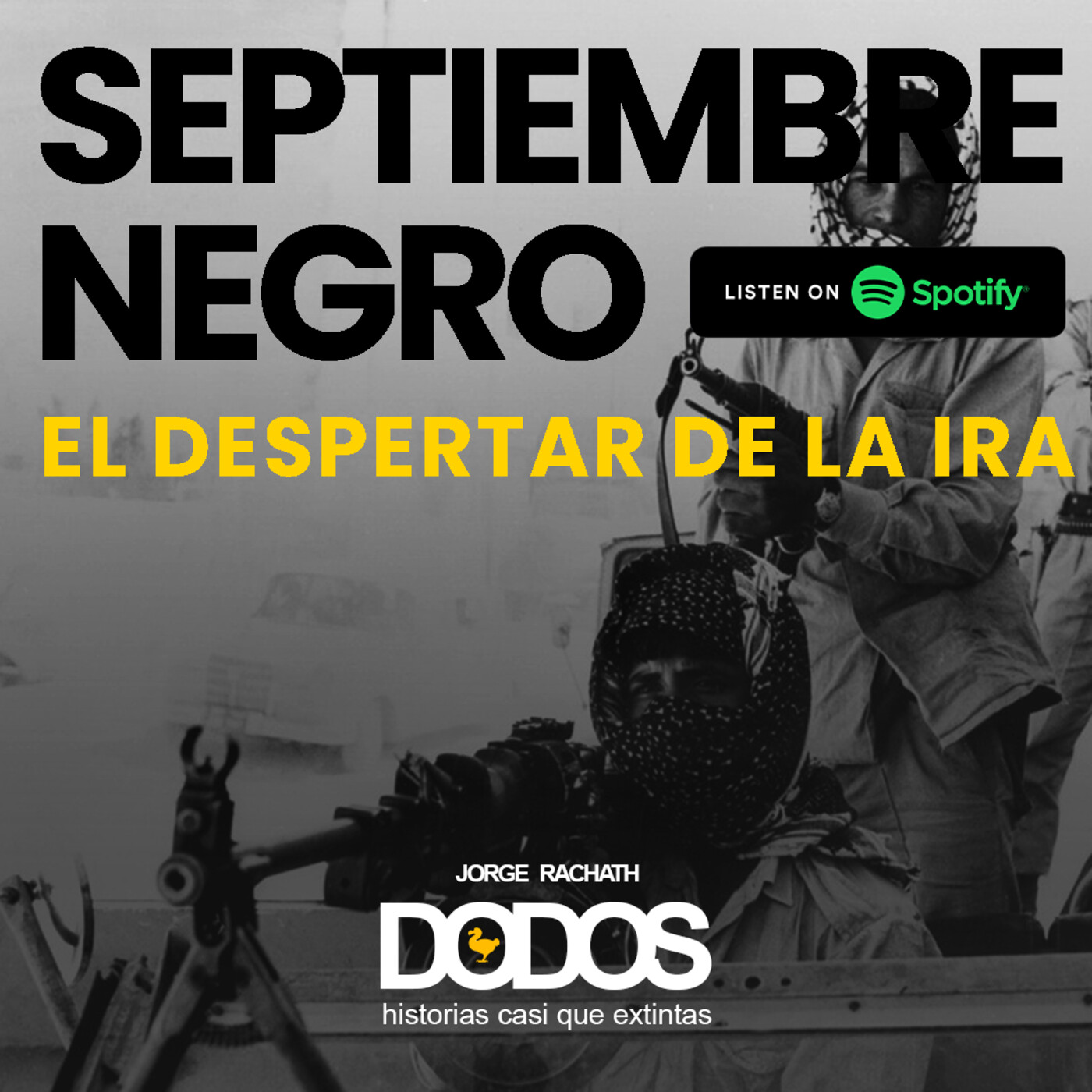 SEPTIEMBRE NEGRO - EL DESPERTAR DE LA IRA