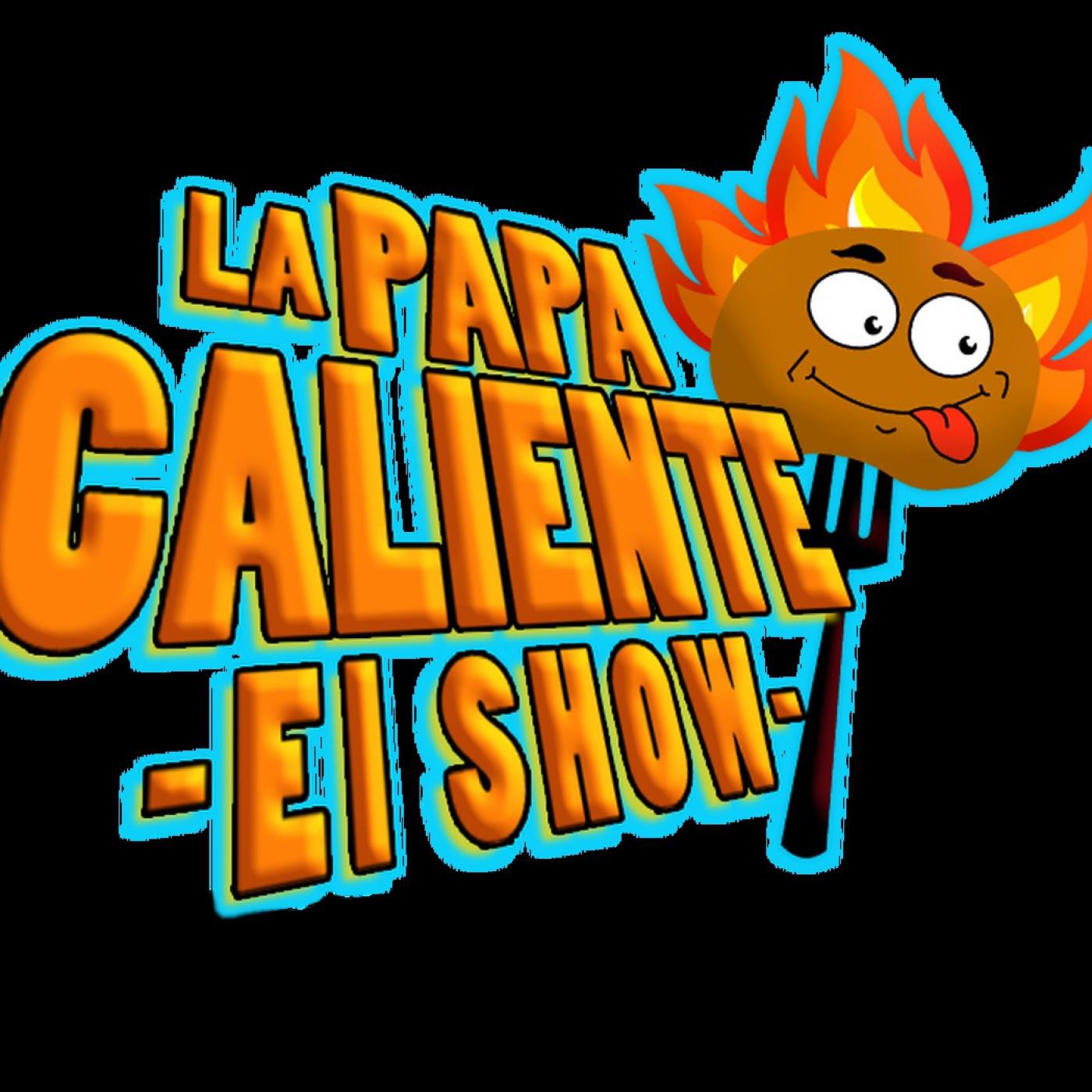 Show la papa caliente 12 mayo 2016