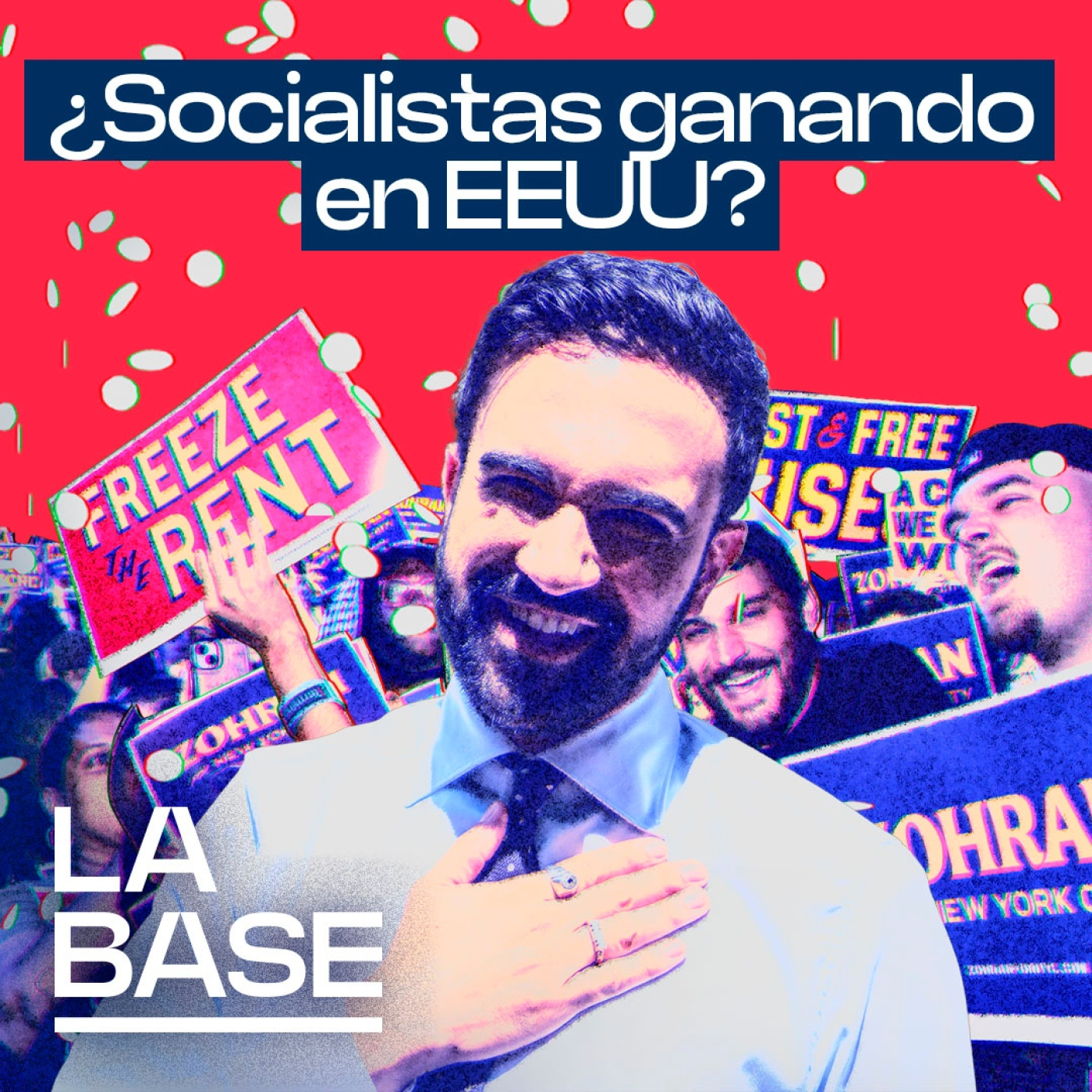 La Base 5x163 | Zohran Mamdani, de Democratic Socialists of America (DSA), ¿próximo alcalde de NYC?