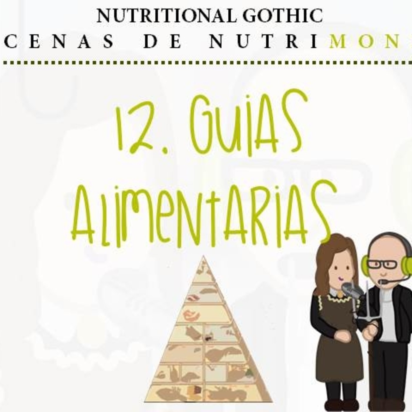 Nutritional Gothic: Escenas de Nutrimonio