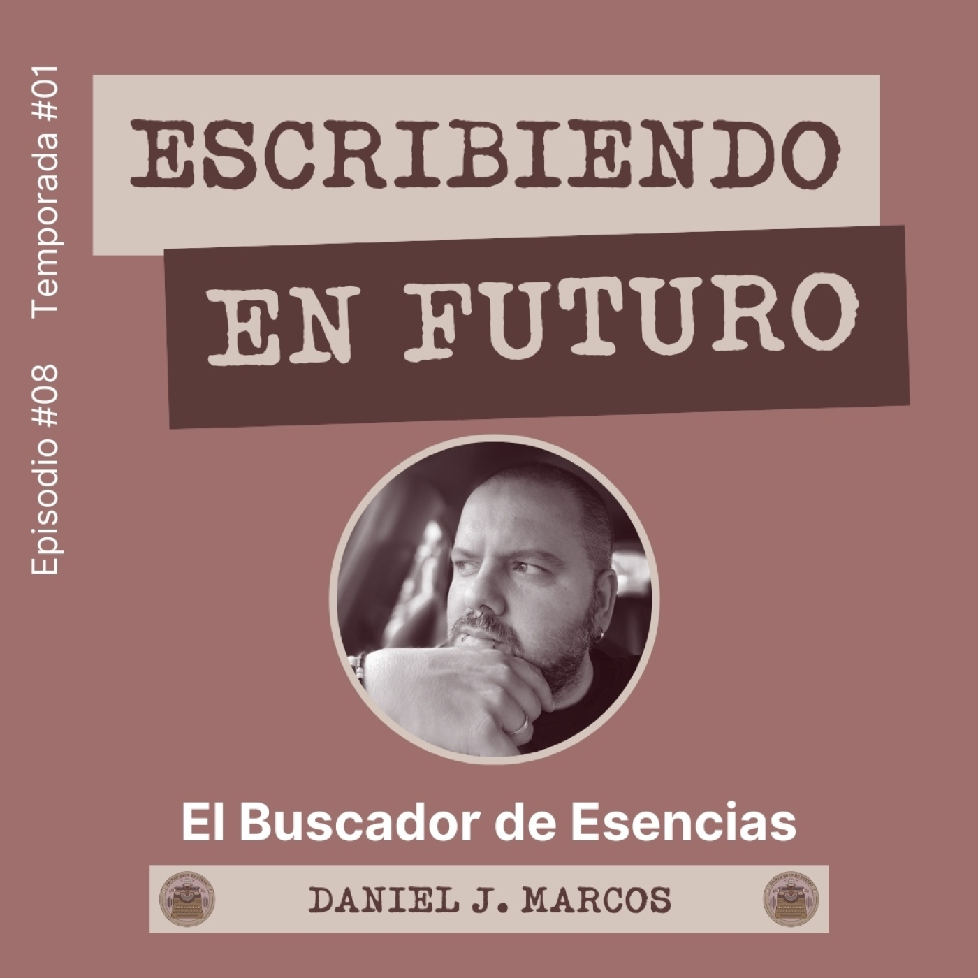 Episodio 9. Daniel J. Marcos. El Buscador de Esencias episode artwork