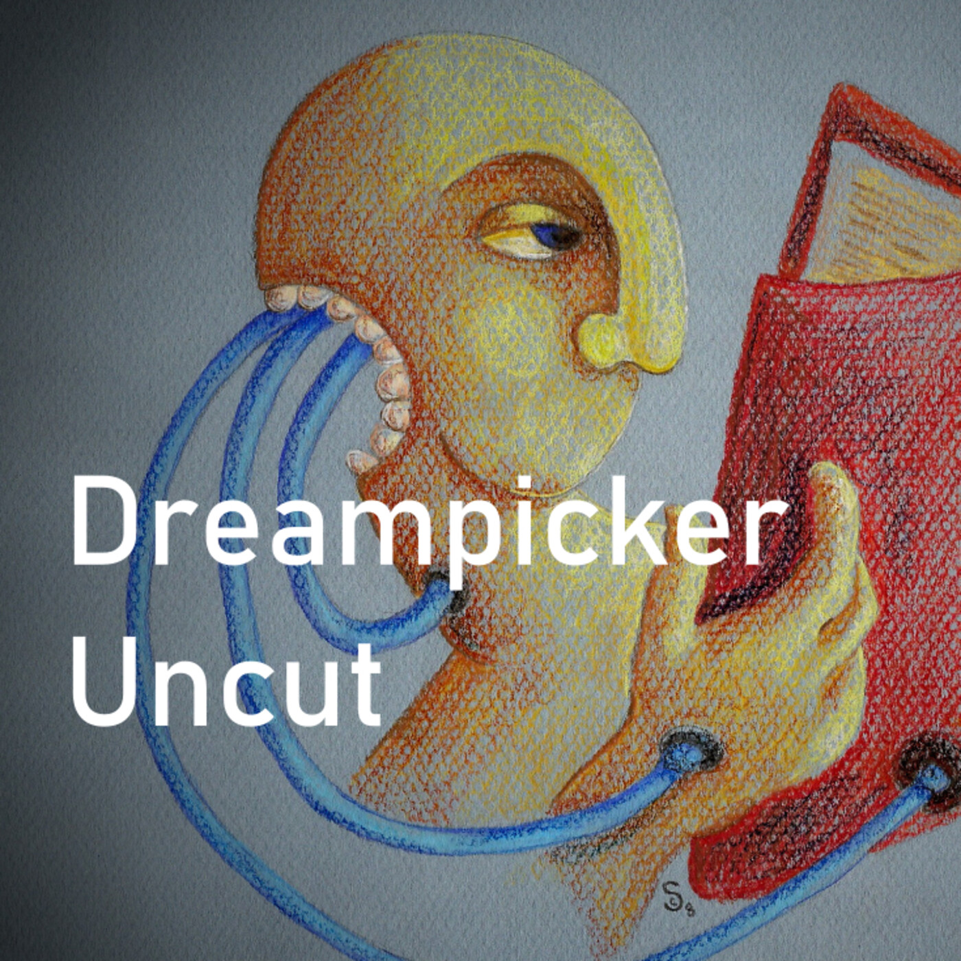 Dreampicker Uncut