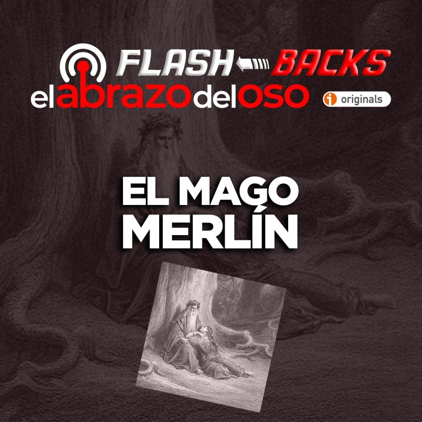 El Mago Merlín - FlashBacks de El Abrazo del Oso