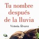 Tu nombre después de la lluvia