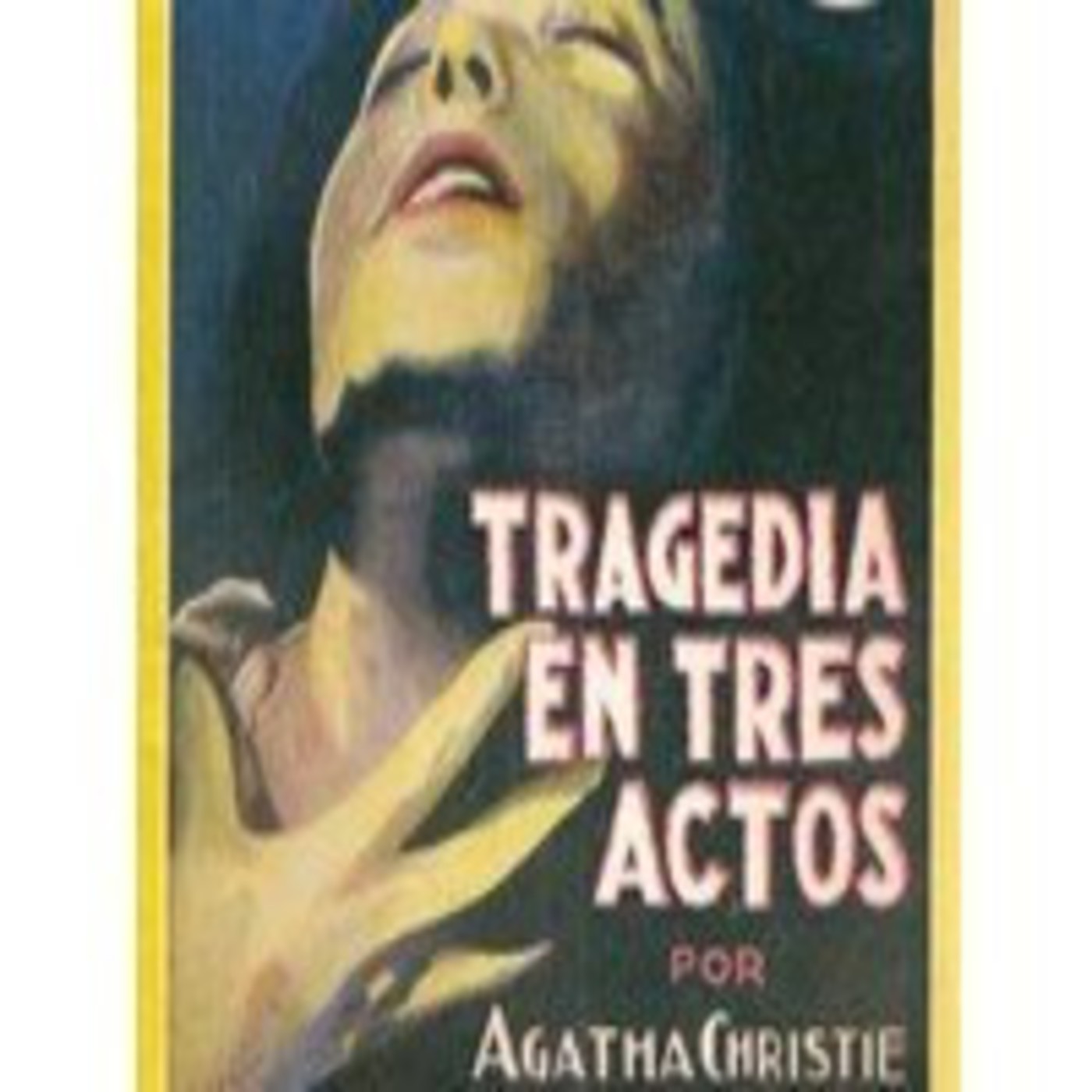 Tragedia En Tres Actos