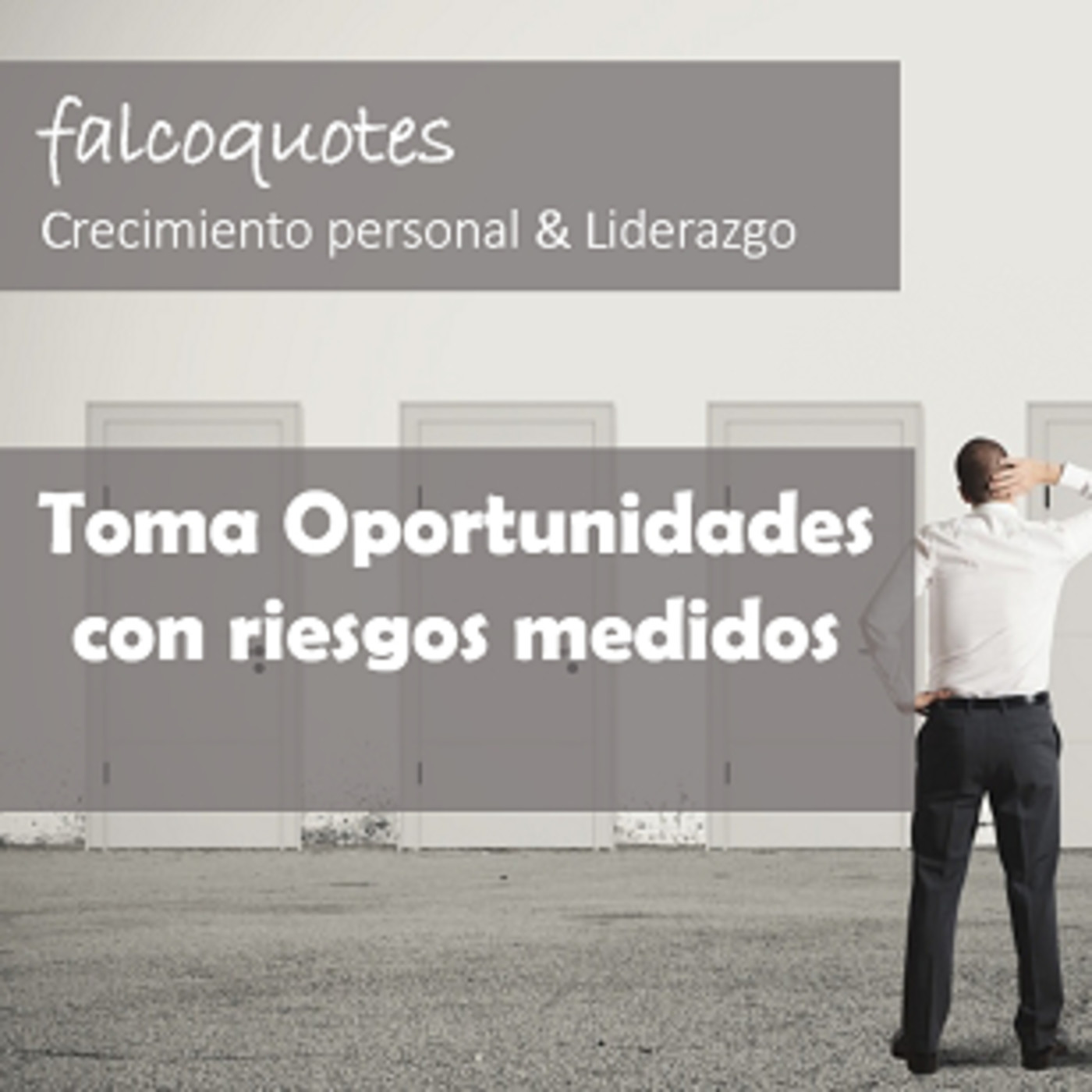 Toma Oportunidades con riesgos medidos