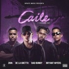 Zion Ft De La Ghetto, Bad Bunny, Bryant Myers - Caile
