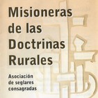 Entrevista, en Radio María España, a la Hna. Leticia Montero, Directora de las Misioneras de las Doctrinas Rurales