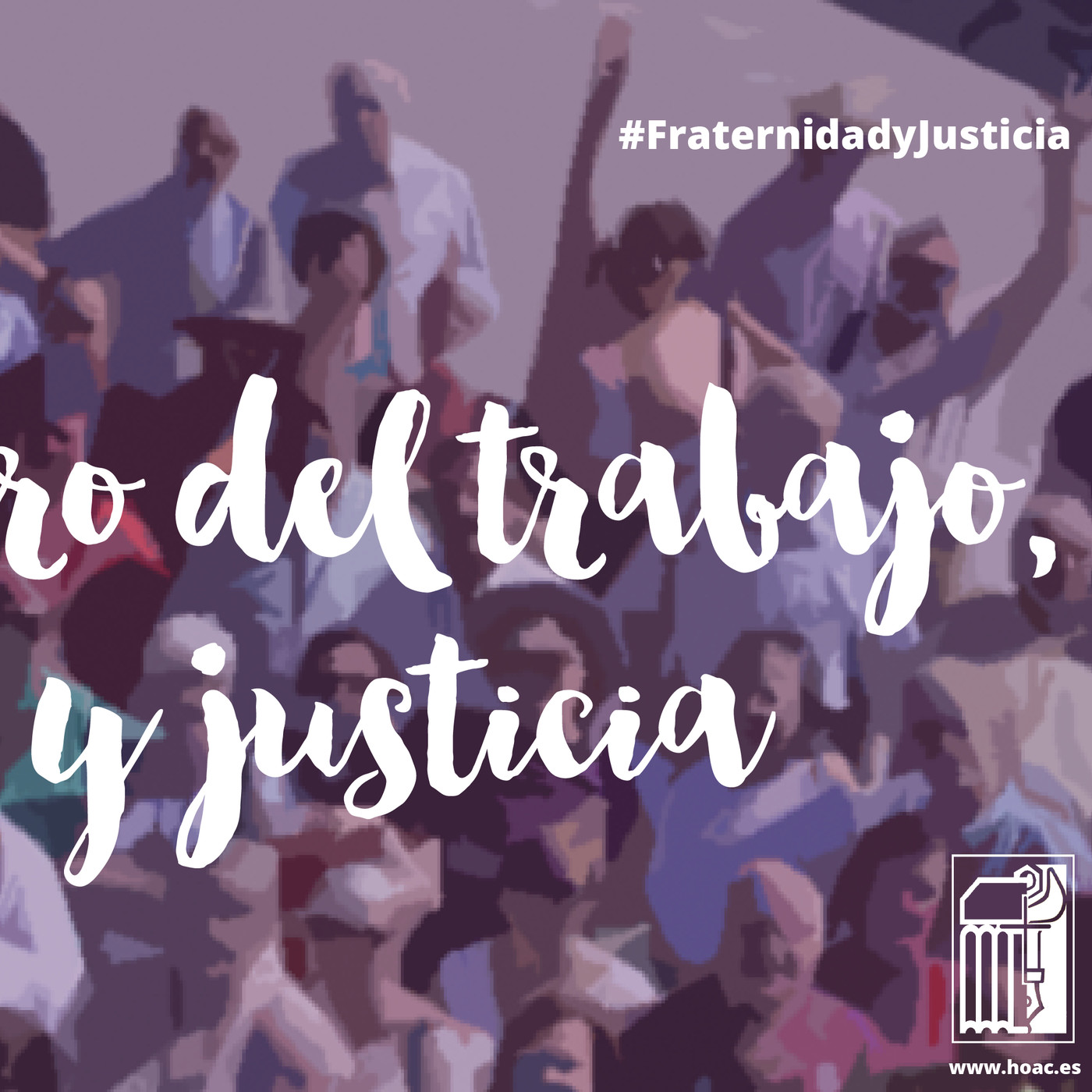 Ante el futuro del trabajo, fraternidad y justicia