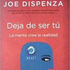 Dispenza deja de ser tu cap10
