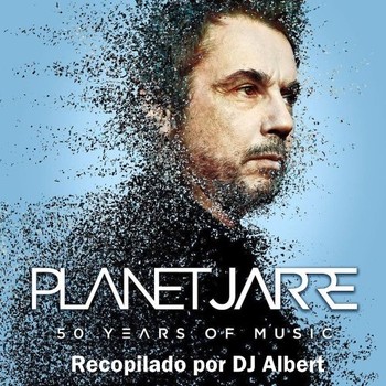 PLANET JARRE (Deluxe-Version) Recopilado por DJ Albert