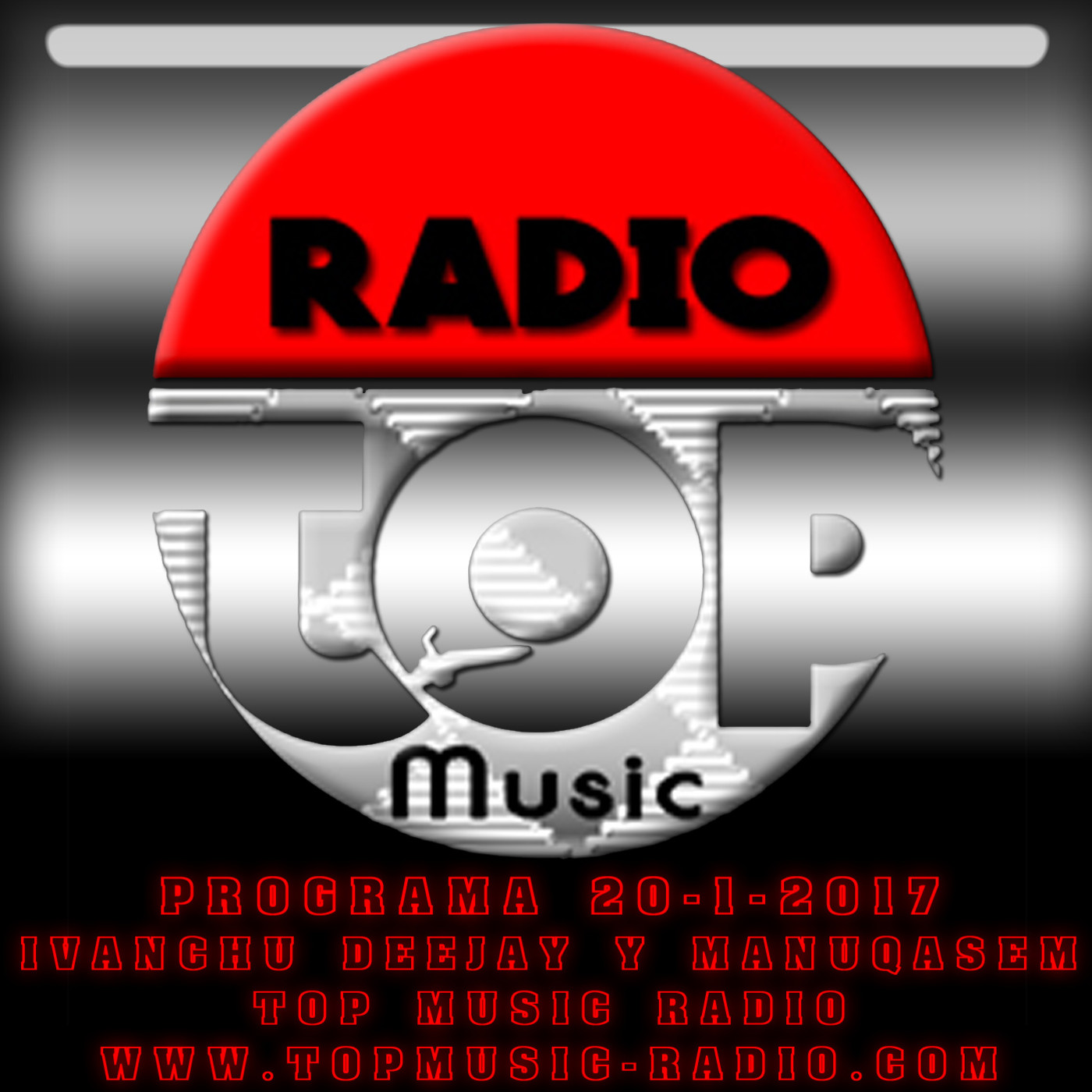 Programa 20-1-2017 Top Music Radio - Ivanchu Deejay y ManuQasem episode artwork