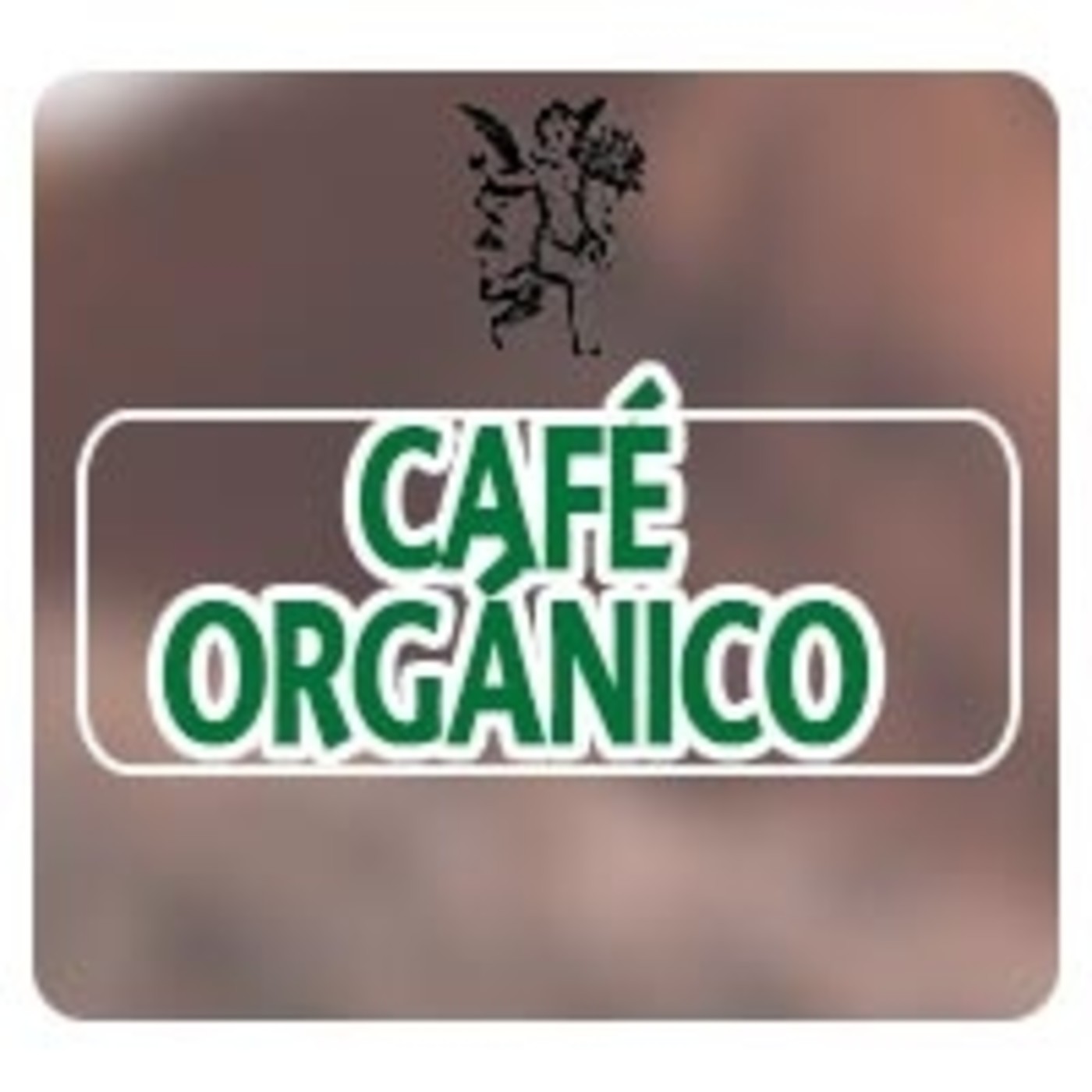 El Ángel de tu Salud - CAFÉ ORGÁNICO*