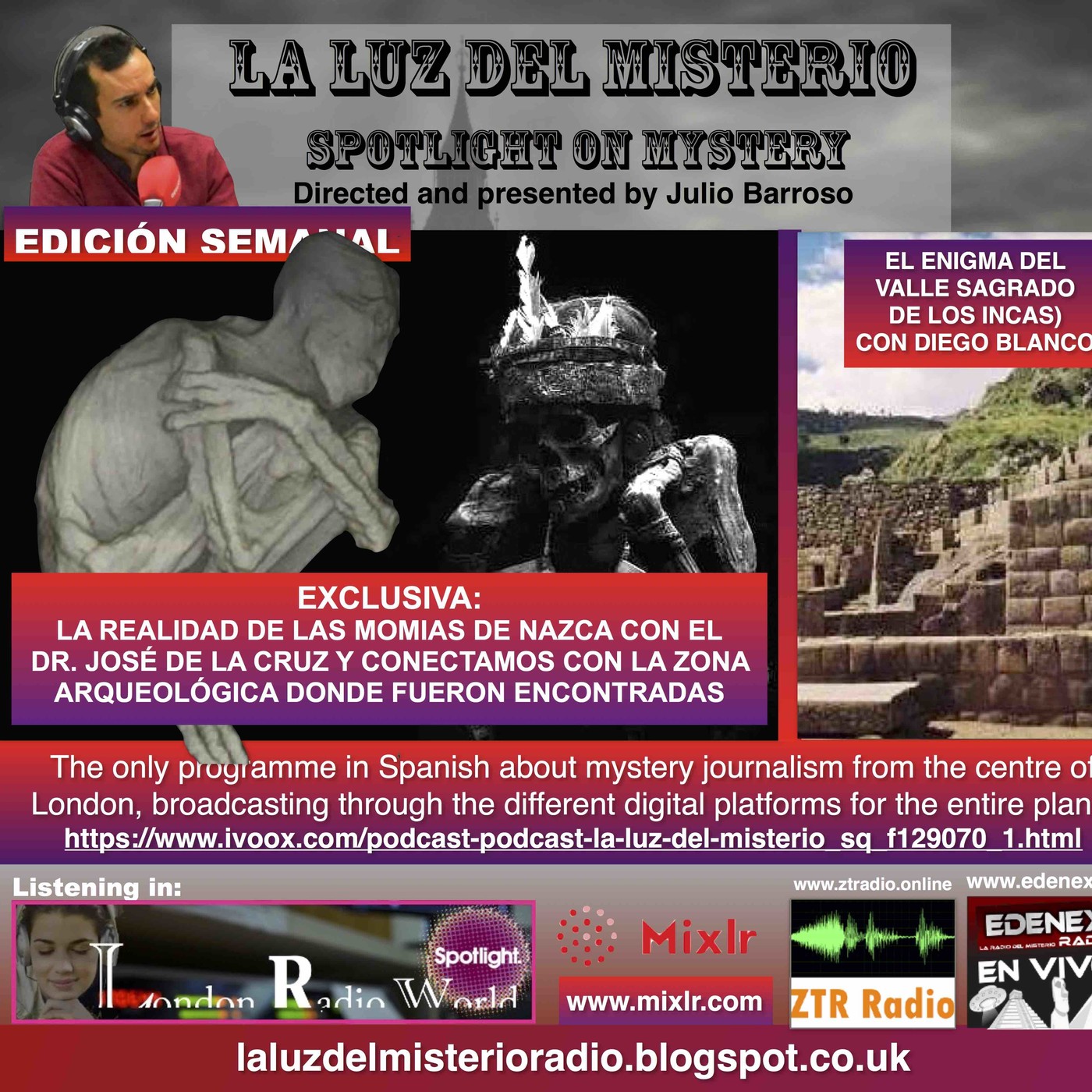 LA Luz del Misterio 9/8/2017 EXCLUSIVA LA MOMIAS DE NAZCA DR JOSÉ DE LA CRUZ Y DESDE LA ZONA AQUEOLÓGICA DE NAZCA