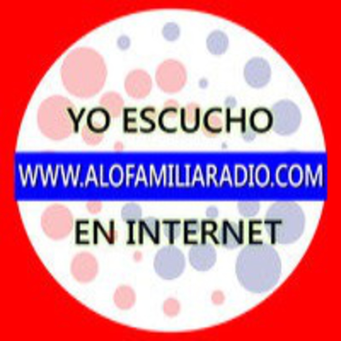 Podcast de Alo Familia Radio.com