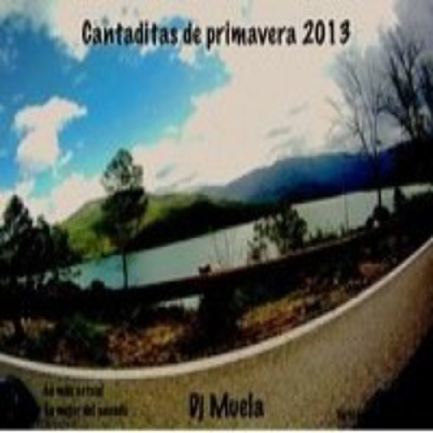 DjMuela - Cantaditas de primavera 2013 - Episodio exclusivo para mecenas episode artwork