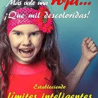 La escuela de nuestros hijos, Los limites intelgentes en el hogar