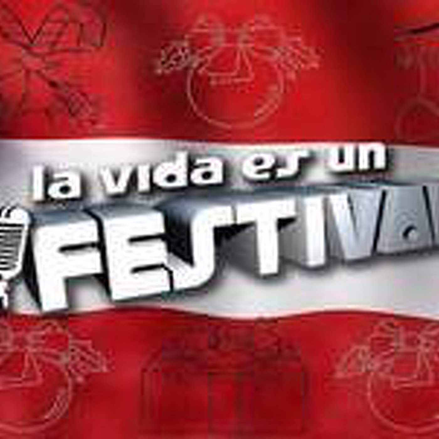 LA VIDA ES UN FESTIVAL
