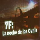 Cuarto Milenio: 7F, la noche de los ovnis