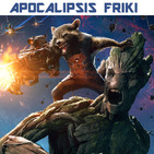 Apocalipsis Friki 098 - Guardianes de la Galaxia / Nueva temporada de anime