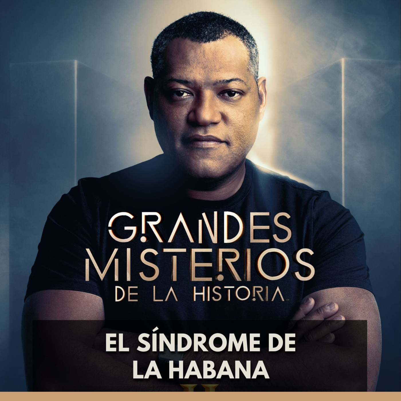 Grandes Misterios de la Historia - El Síndrome de La Habana episode artwork