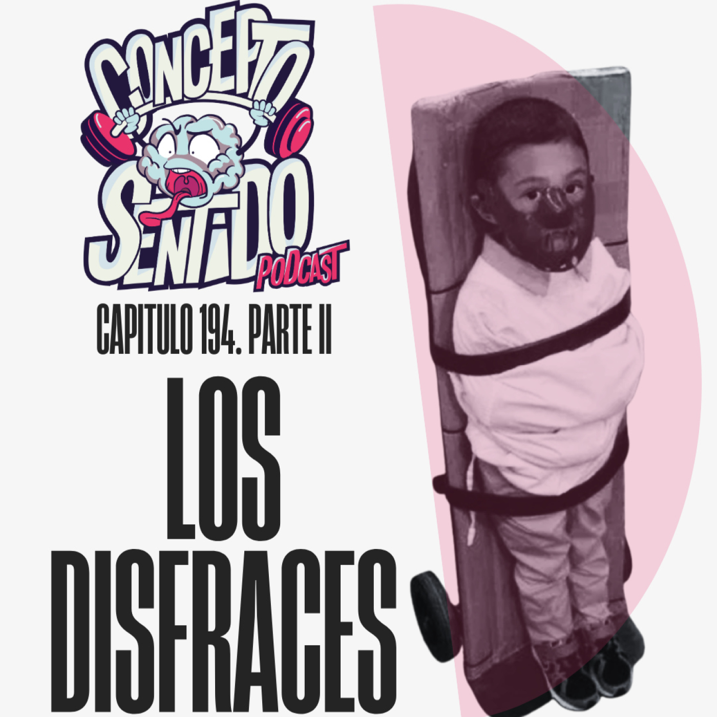 Concepto 194 |   LOS DISFRACES (Parte 2)