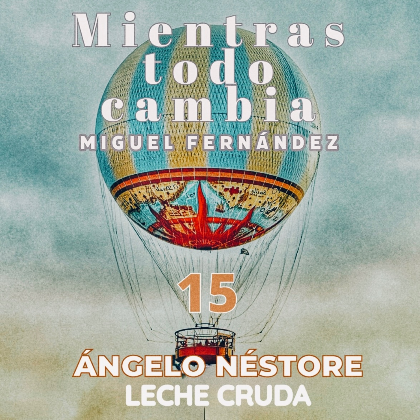 Mientras todo cambia