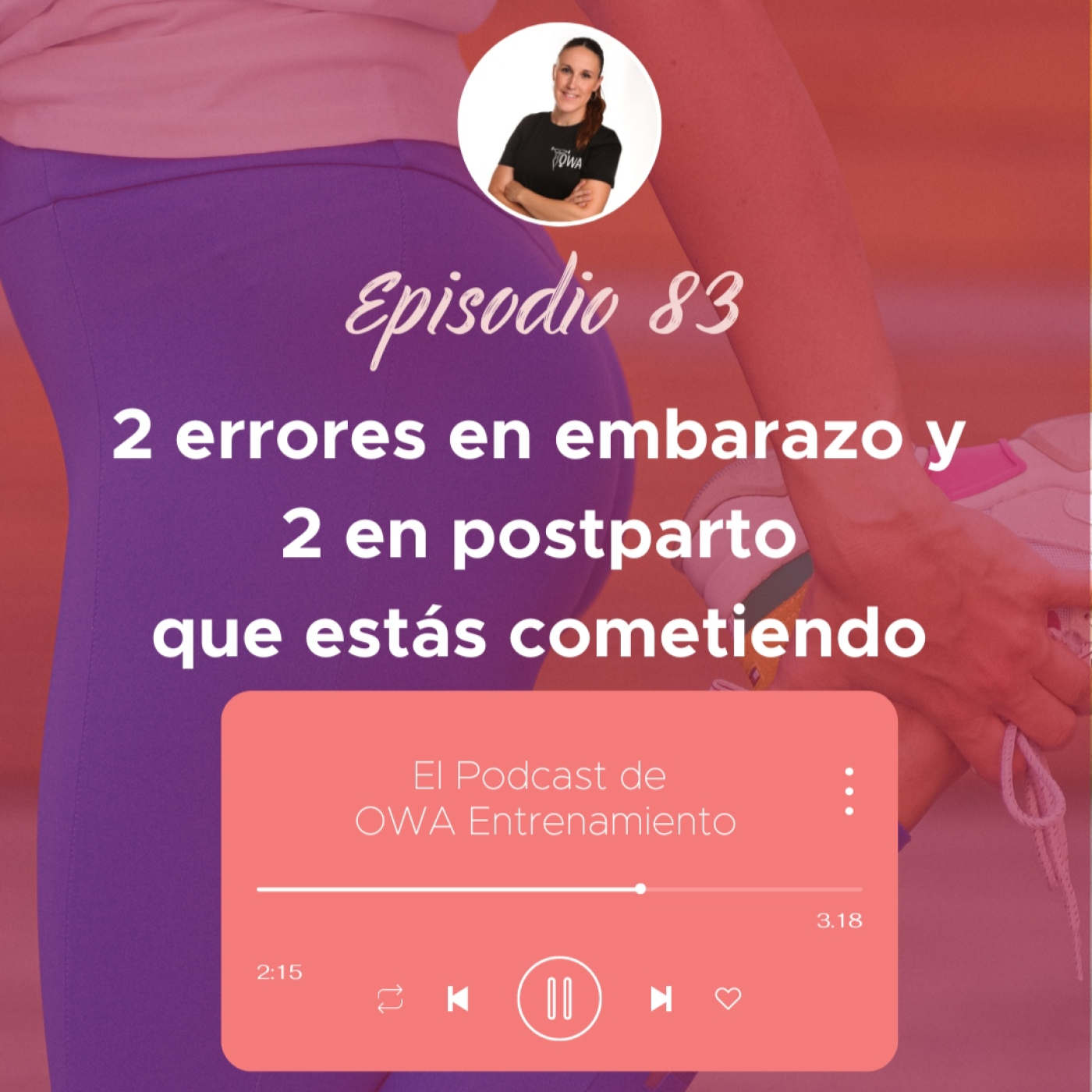 El podcast de OWA Entrenamiento