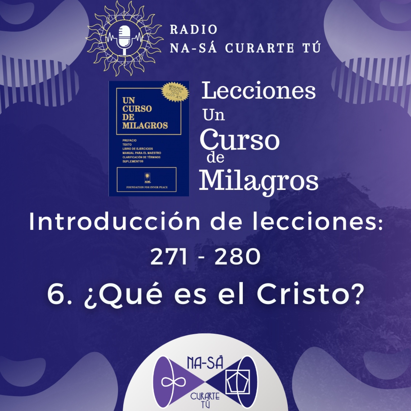 Introducción de lecciones 271 - 280: ¿Qué es el Cristo? episode artwork