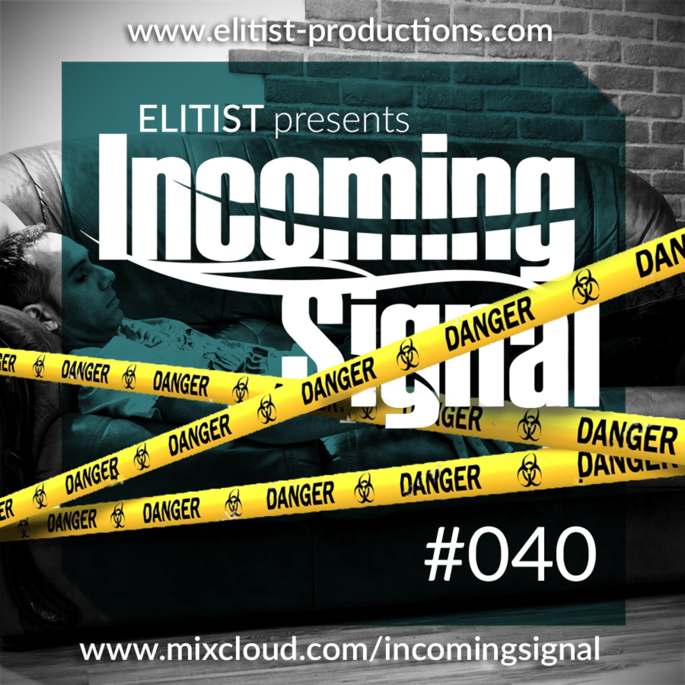 Elitist presents INCOMING SIGNAL