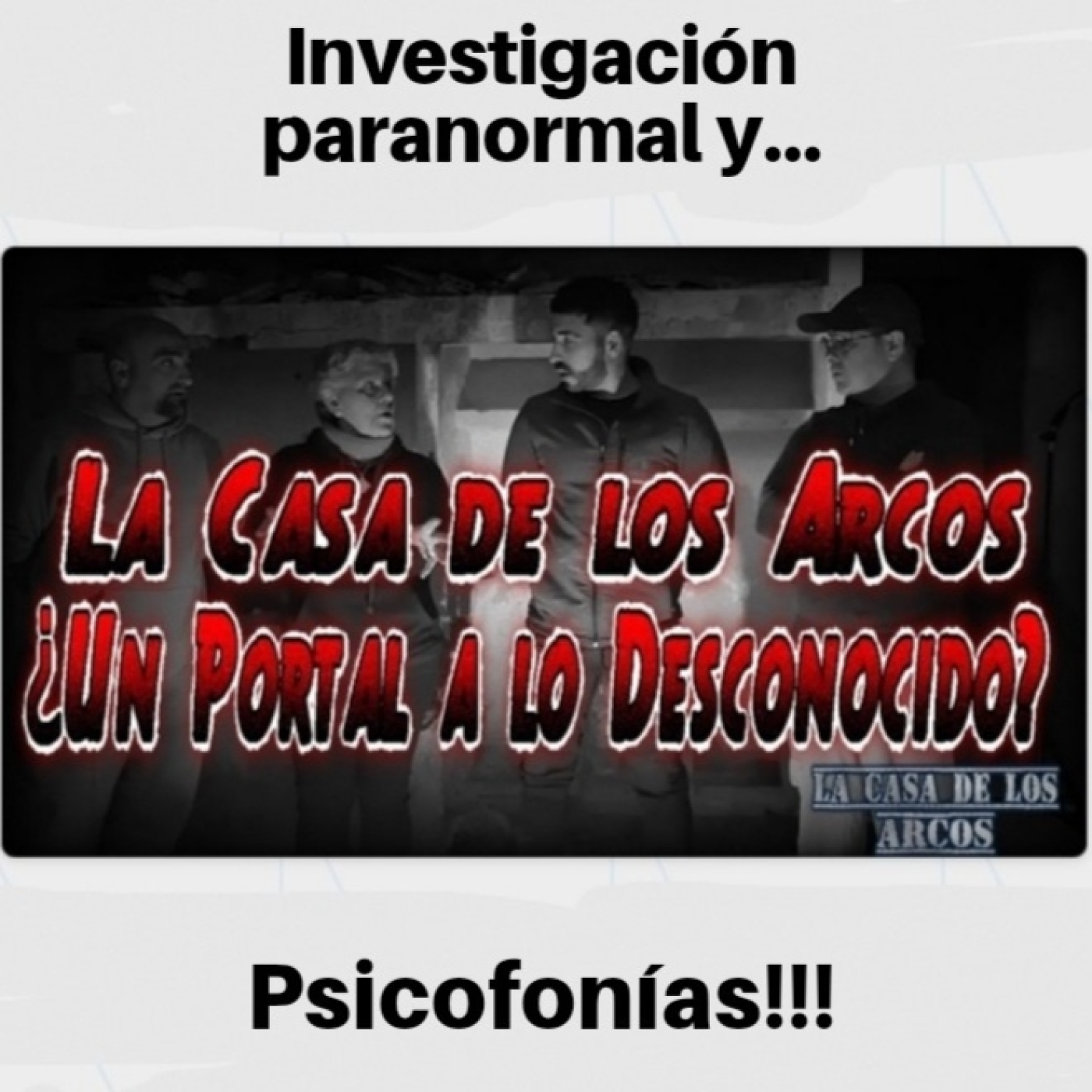 LA CASA DE LOS ARCOS - Investigación paranormal y psicofonías episode artwork