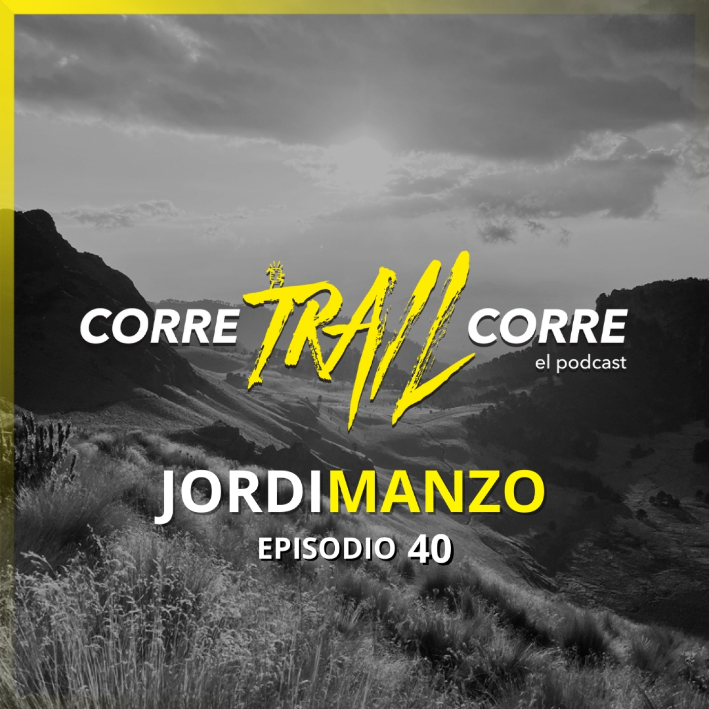 Corre Trail Corre el podcast.