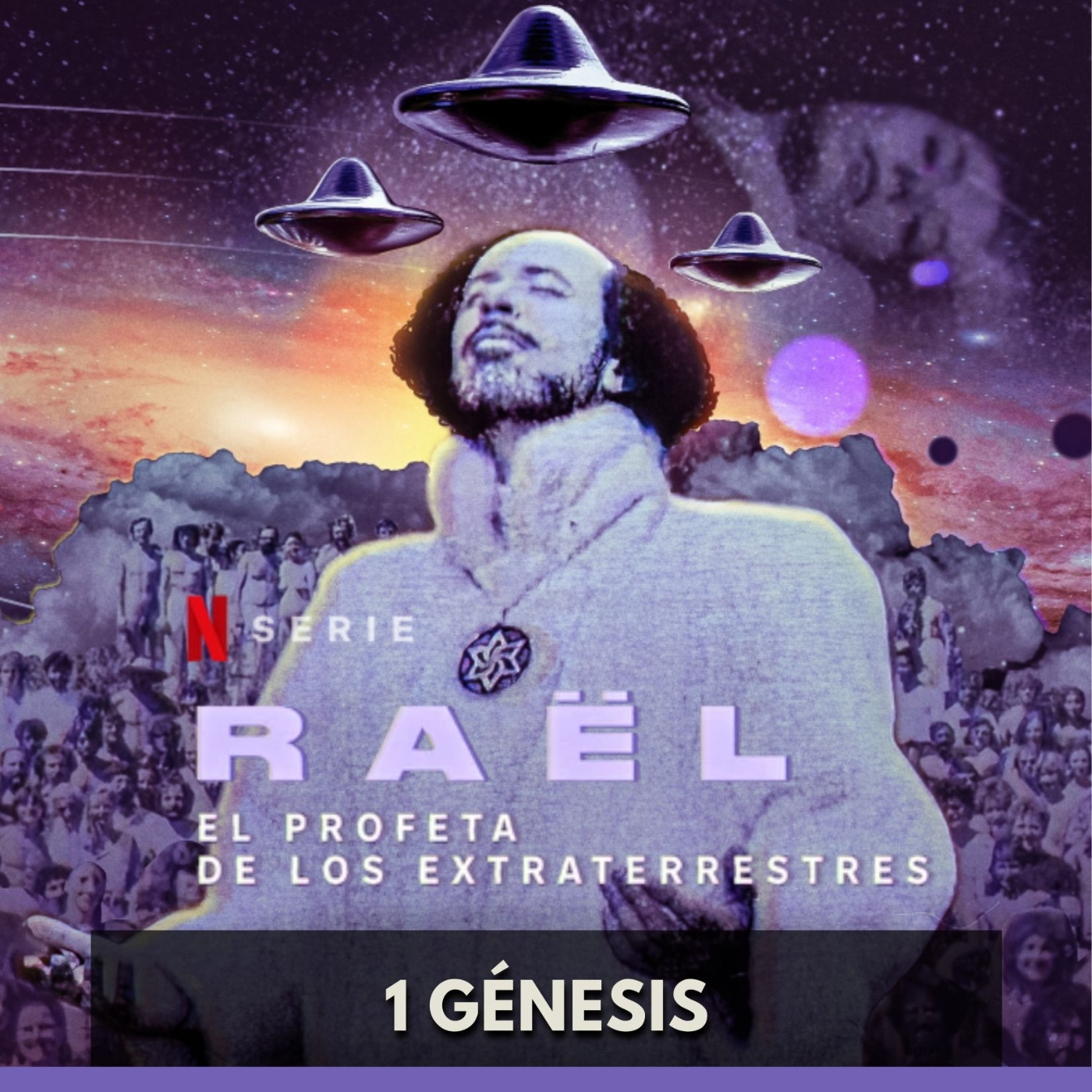 RAËL El Profeta de los Extraterrestres - Génesis episode artwork