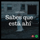 Sabes que está ahí