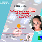 ON RADIO "IDEAS PARA MEJORAR EL POTENCIAL EN TUS REDES SOCIALES"