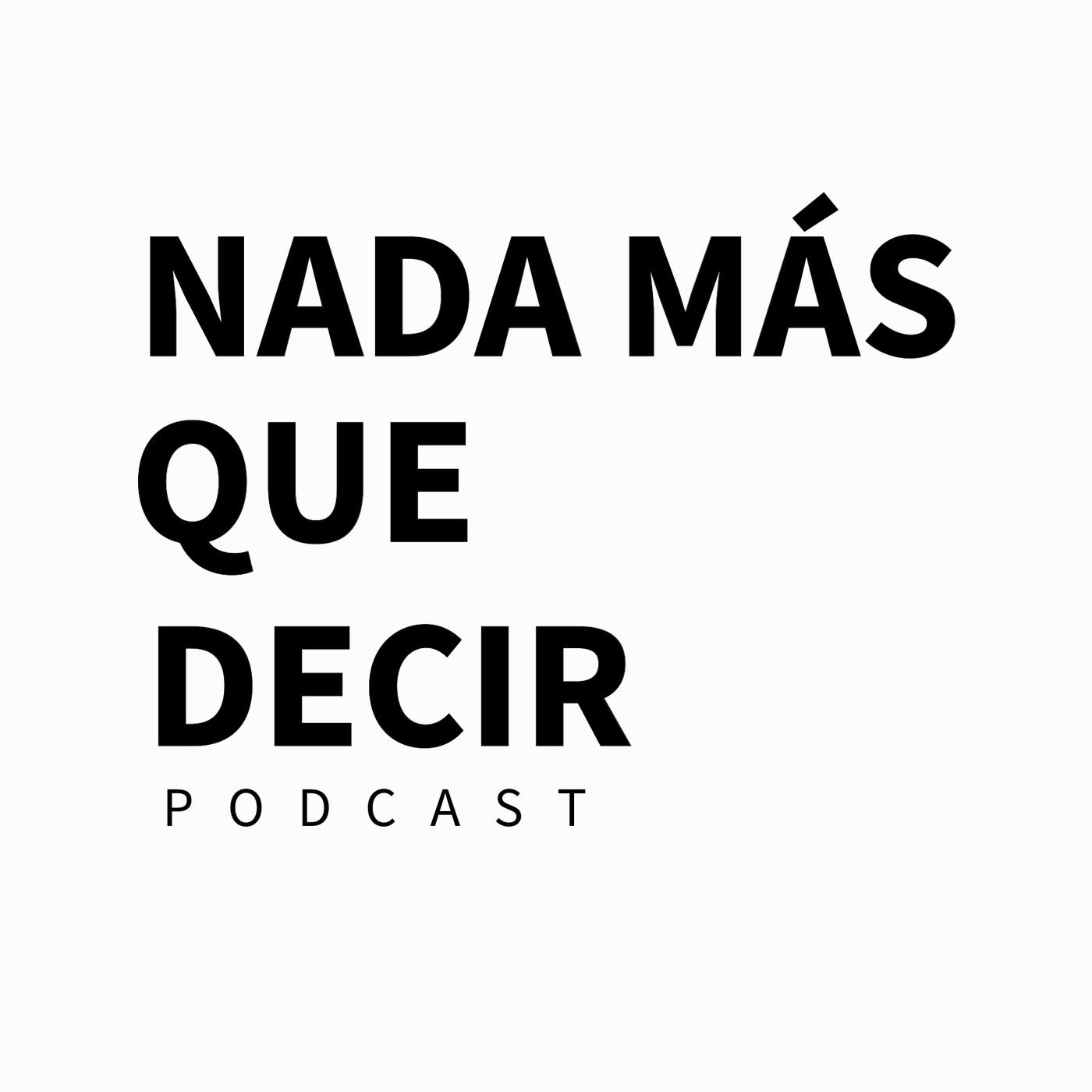 Nada Más Que Decir