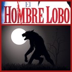 El Hombre Lobo... ¿Mito, Leyenda o realidad?