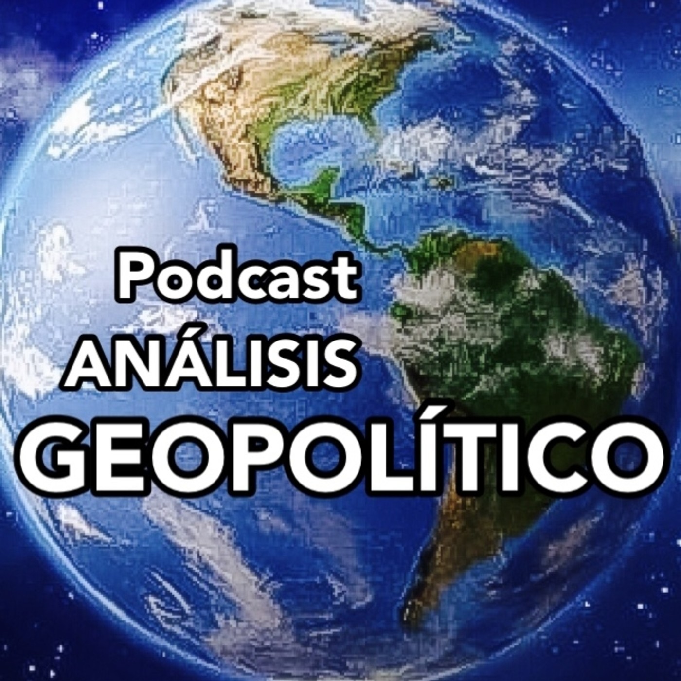 Podcast ANALISIS GEOPOLITICO